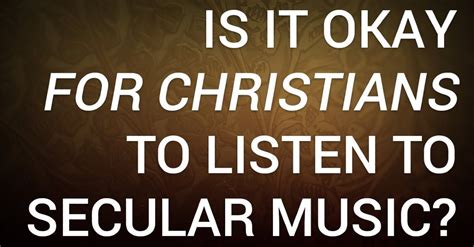 Is Listening to Worldly Music a Sin? A Musical Reflection