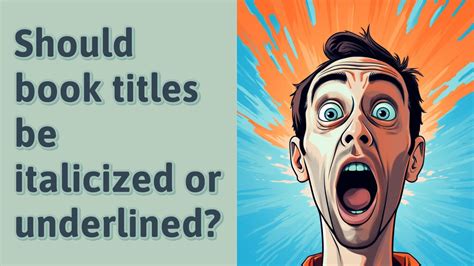 Should Novel Titles Be Italicized? A Multi-Layered Discussion